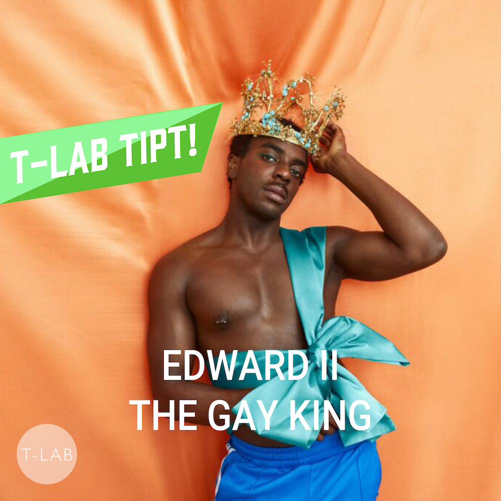 T-lab_tipt edward 2 the gay king theatergroep oostpool